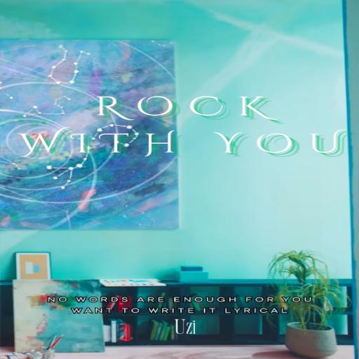 Rock With You