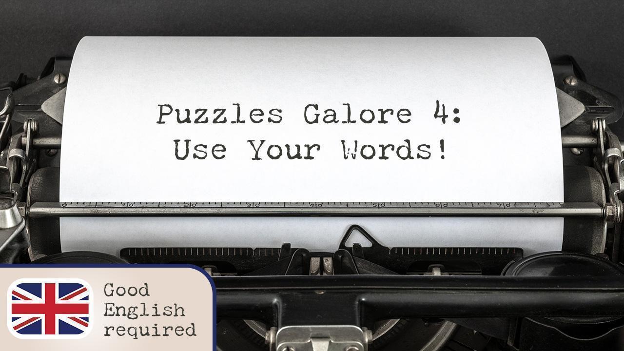 Puzzles Galore 4: Use Your Words!