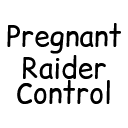 Pregnant Raider Control