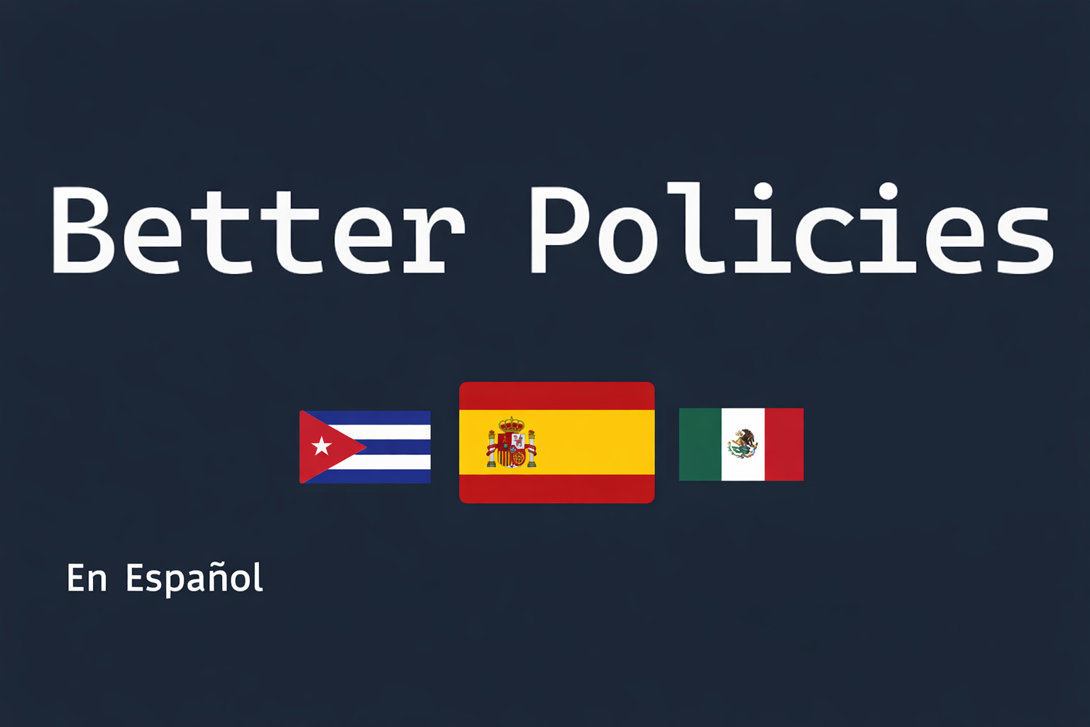 Better Policies en Español