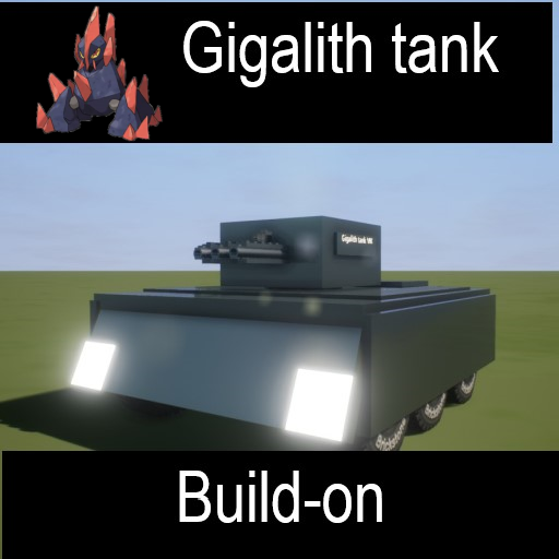 Gigalith tank build-on