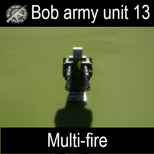 Bob army unit 13 multi-fire