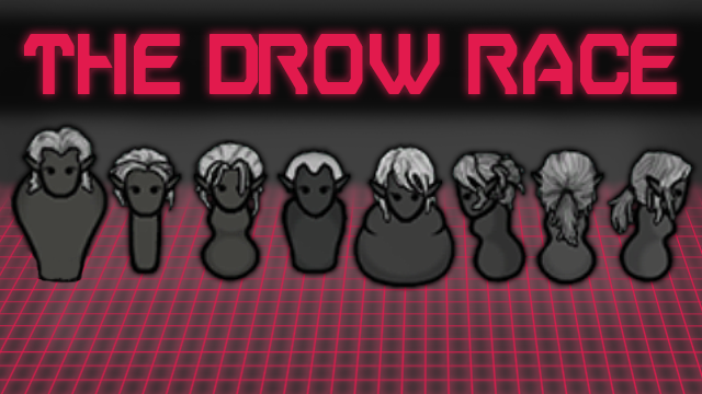 The Drow Race (Continued)