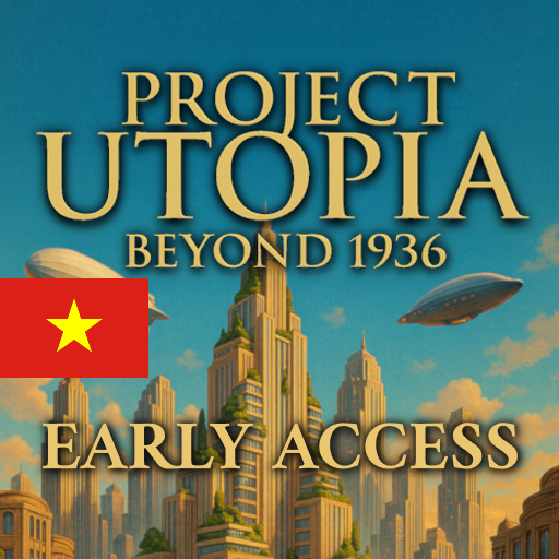 [VietNamese] Project Utopia - Extended Timeline preview