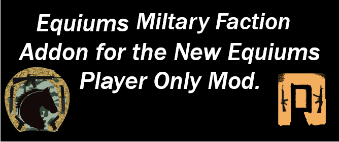 Equiums Military Faction Addon