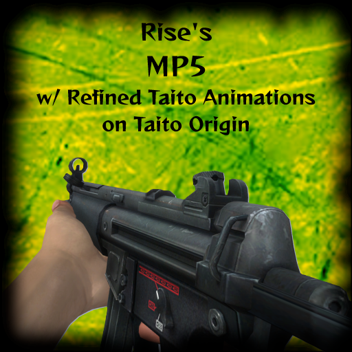 Rise's MP5 on Taito Origin
