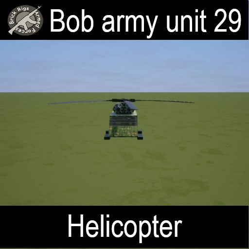 Bob army unit 29 helicopter