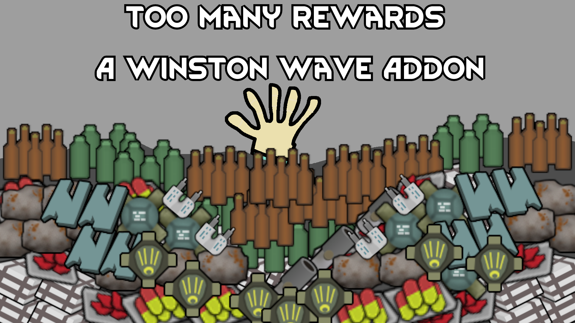 Too Many Rewards - A Winston Wave Addon