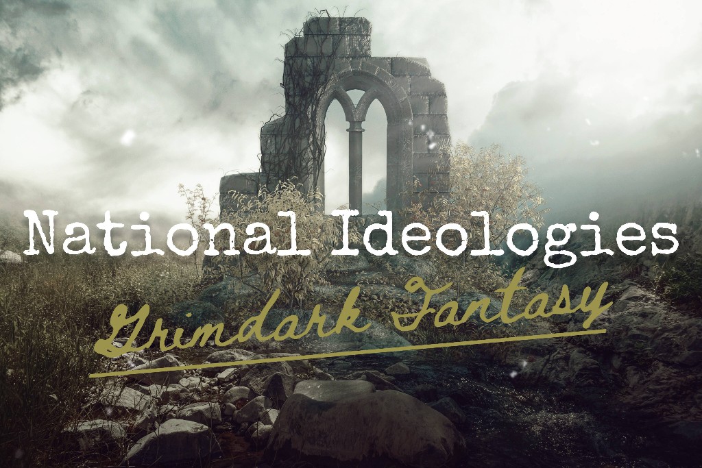Nation Ideologies: Grimdark Fantasy preview