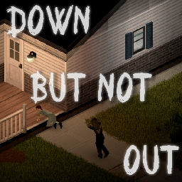 Down But Not Out – Project Zomboid Mod