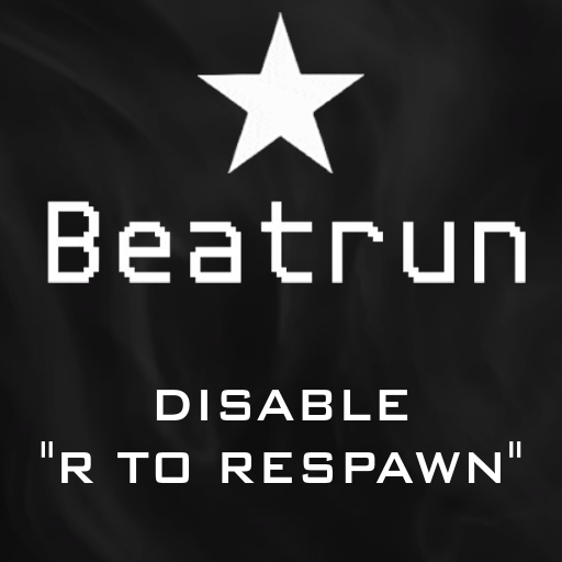 Beatrun: Disable r to respawn