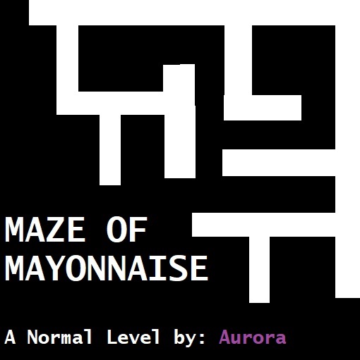 Maze of Mayonnaise