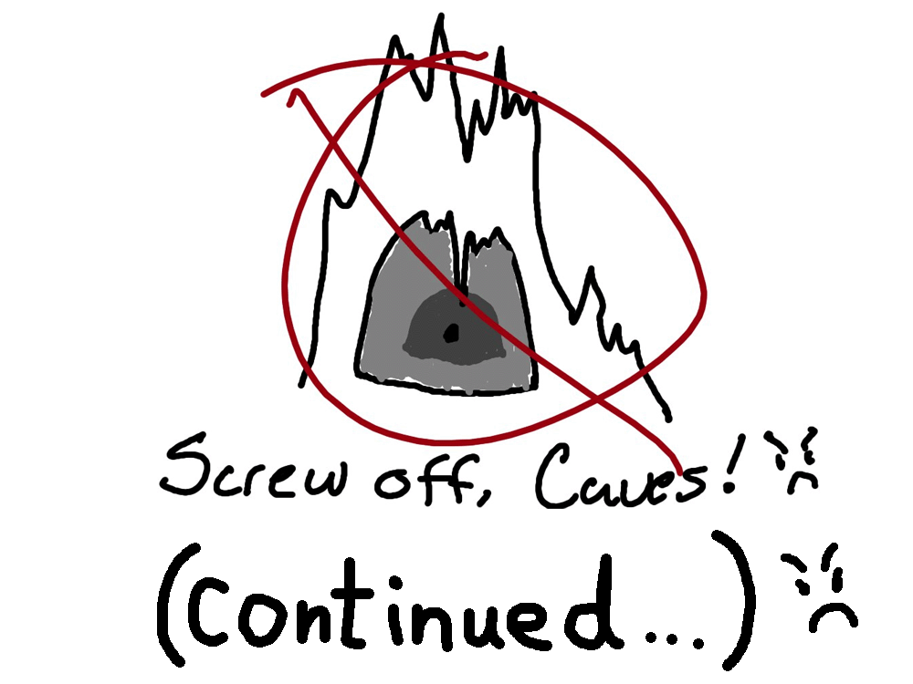 No Caves - Continued