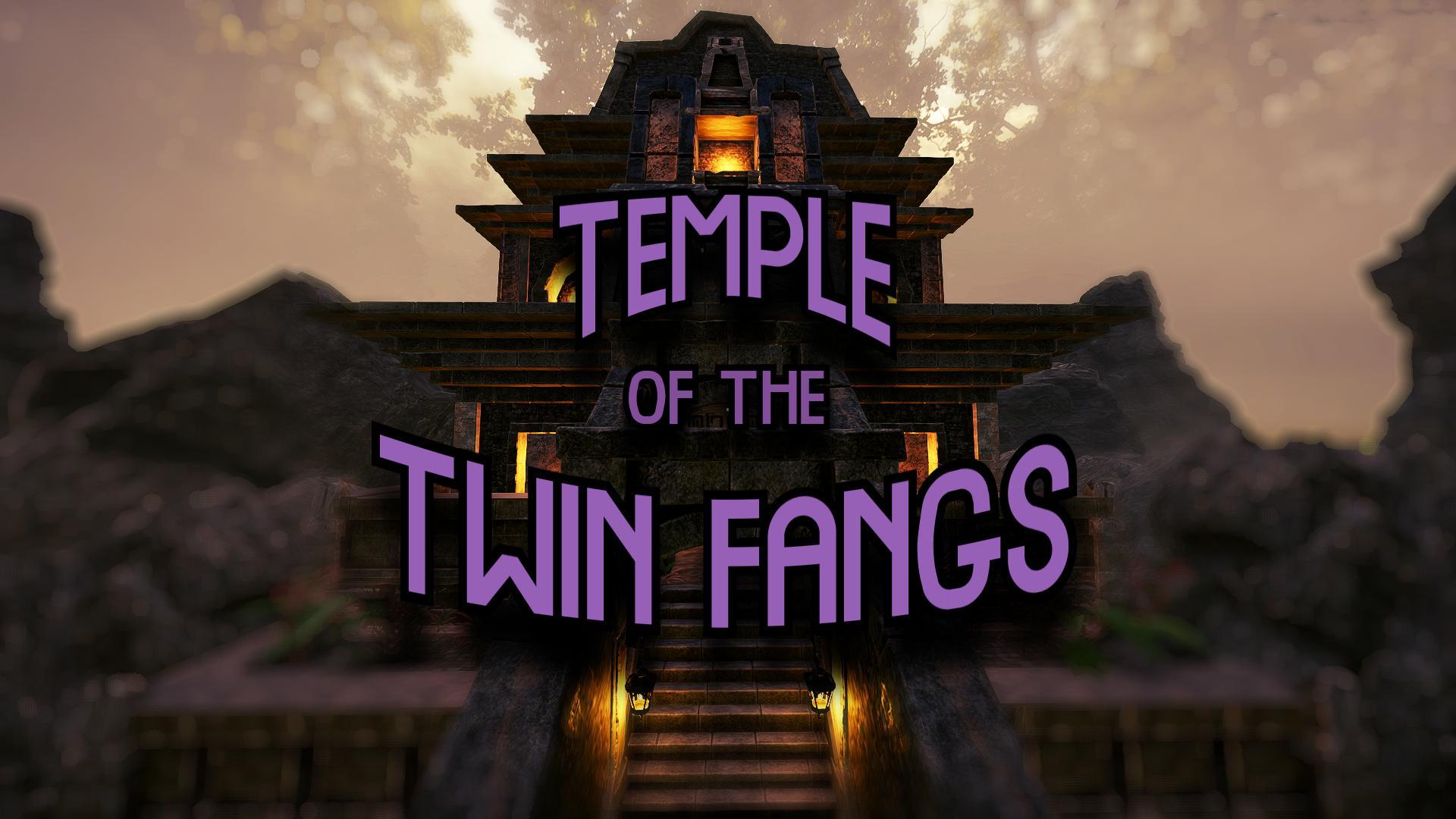 Temple of the Twin Fangs