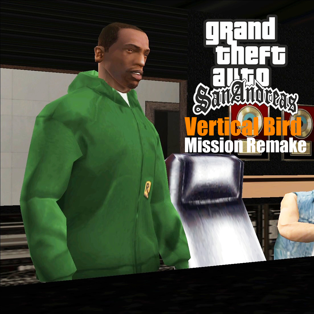 GTASA Vertical Bird Mission Remake