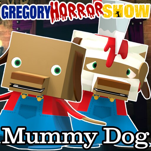 Steamワークショップ::Gregory Horror Show - Mummy Dog