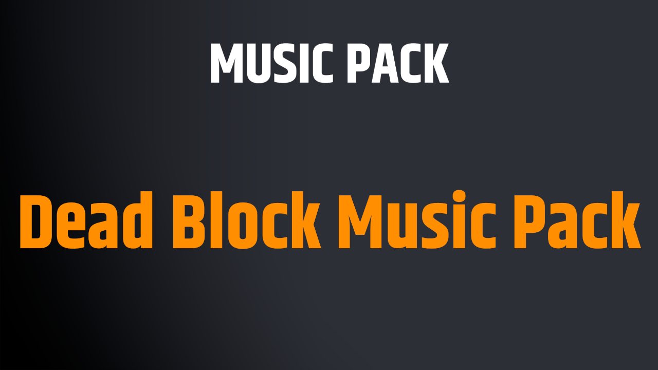 Dead Block Music Pack