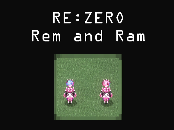 RE:ZERO Rem and Ram