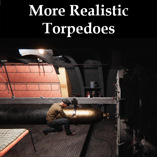 More Realistic Torpedoes [B128]