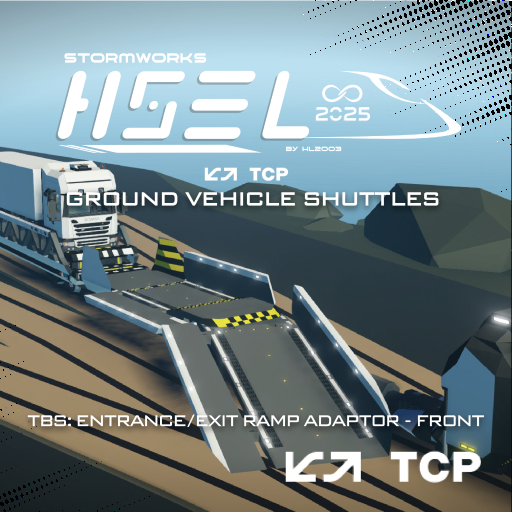 HSEL Infinity 2025 . Ground Vehicle Shuttles (GVS)(TCP) . Trucks & Bus shuttle (TBS) . Entrance/Exit ramp adaptor front