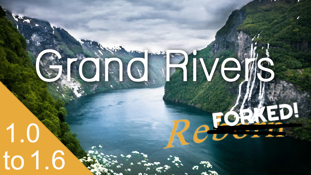 Grand Rivers Reforked