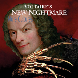 Voltaire's New Nightmare More Cultures