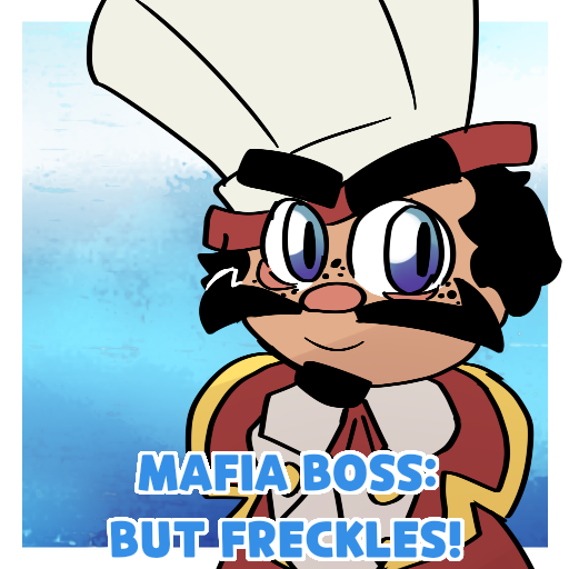 Mafia Boss: But Freckles!