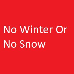 NoWinterOrNoSnow