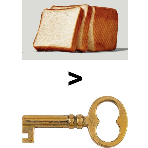because bread tastes better than key