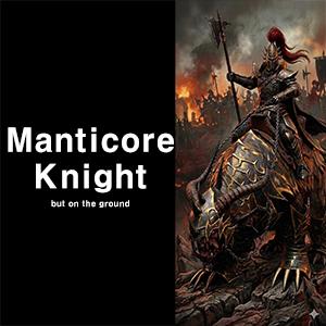 Demi Manticore knight
