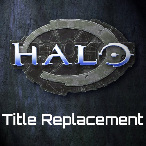 Halo: CE Title Replacement