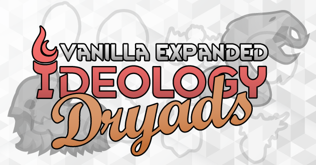 Vanilla Ideology Expanded - Dryads preview