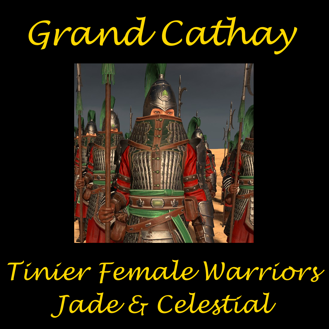 [Grand Cathay]Tinier(and Slightly Curvier) Female Jade Warriors and Celestial Dragon Guard