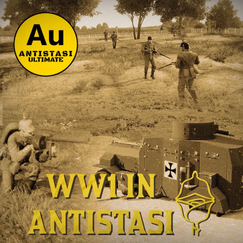 [A3UE] WW1 in Antistasi