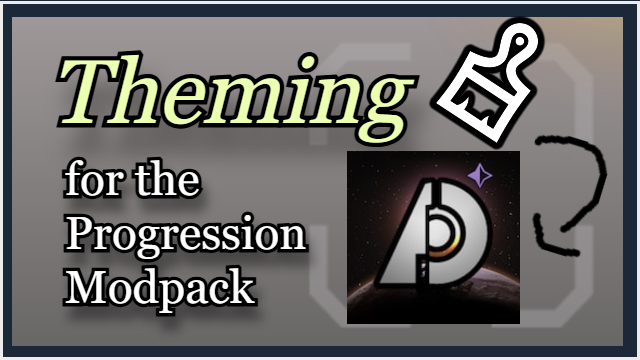 Theming for Progression Modpack