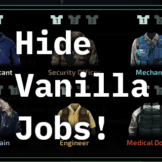 Hide Vanilla Jobs – Barotrauma Mod