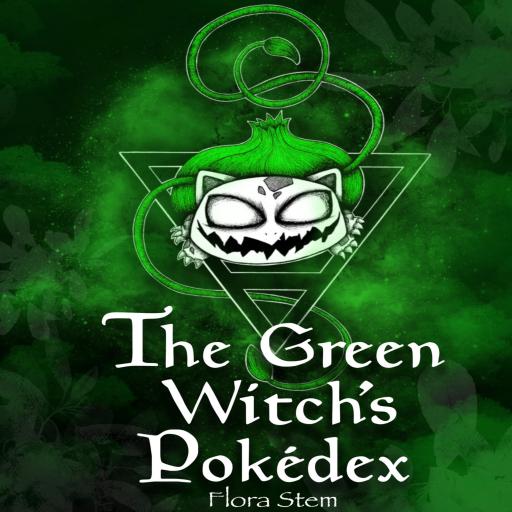 The Green Witch's Pokedex