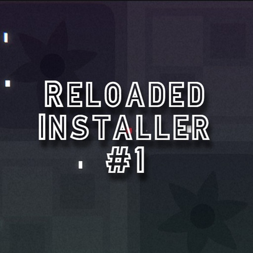 Reloaded Installer #1