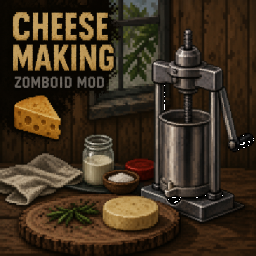Make Cheese – Project Zomboid Mod