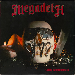 Megadeth - Killing Is My Business... and Business Is Good! (1985)