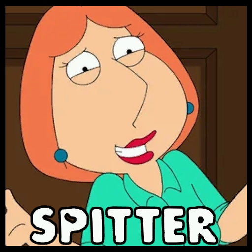 Lois Griffin (Spitter)