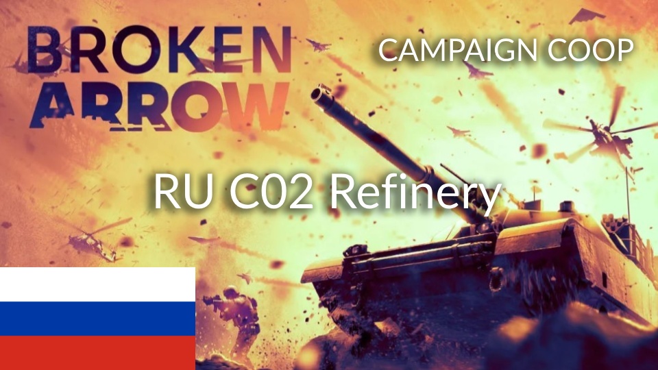 (Campaign COOP) RU C02 Refinery