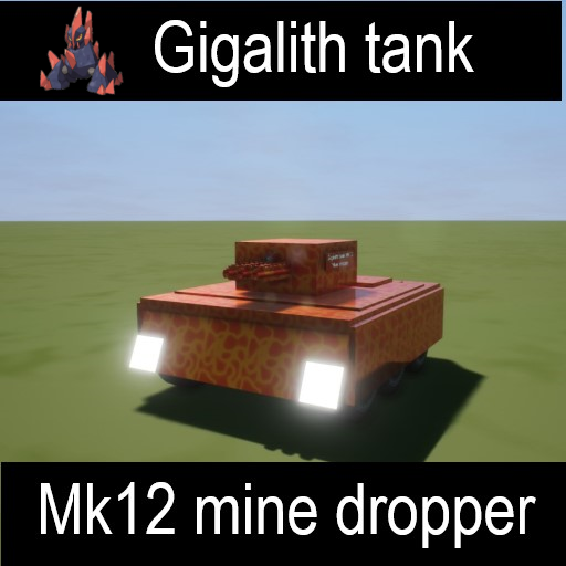 Gigalith tank mk12 mine dropper