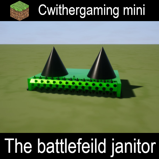 Miniature battlefeild janitor