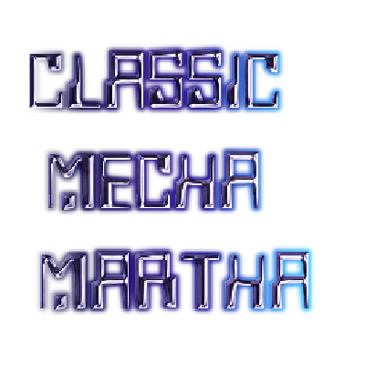 Classic Mecha Martha (30th Anniversary Edition)