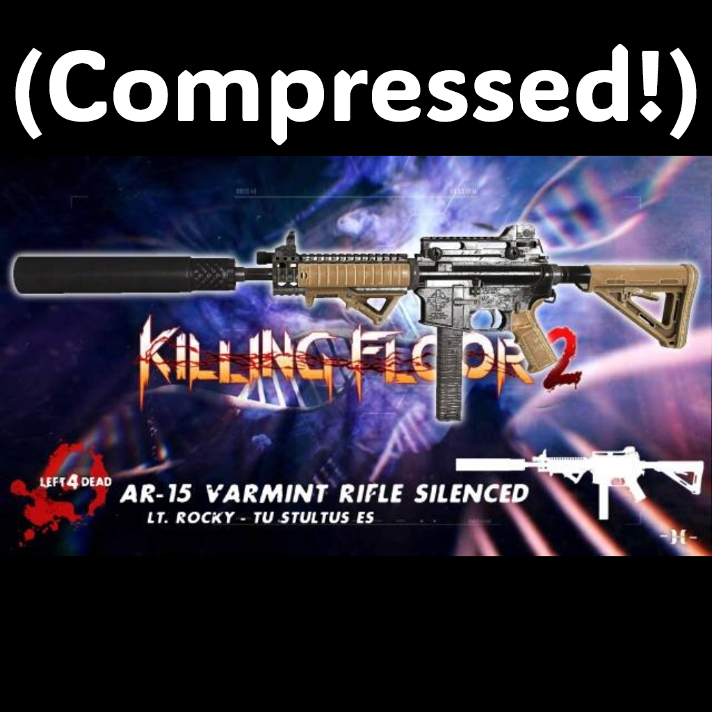 Killing Floor 2 AR-15 Varmint Rifle, V2 (Silenced SMG) (Compressed Edition)

