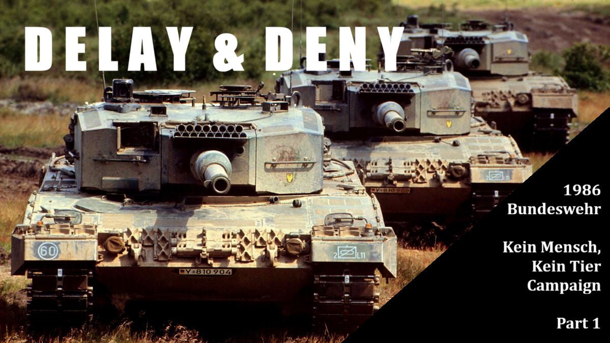 Company delaying action - Kein Mensch, Kein Tier - Campaign pt 1