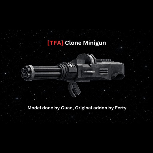 [TFA] Star Wars: Clone Minigun [FIXED]