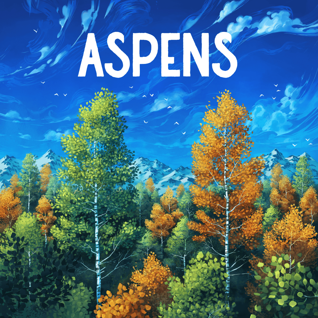 Aspens [Scripted]