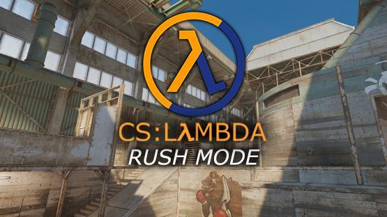 CS: Lambda - Rush Gamemode